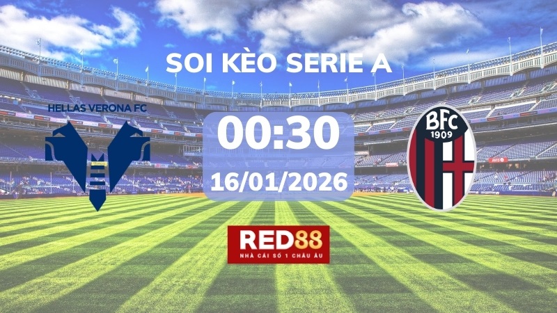 Soi kèo Verona vs Bologna – 00h30 – 16/01 – Serie A